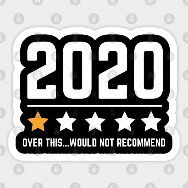 2020 One Star Over This Would Not Recommend Sticker by MalibuSun